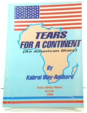 Tears for a Continent (An American Diary)