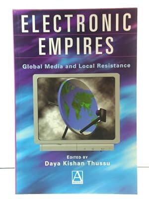 Immagine del venditore per Electronic Empires: Global Media and Local Resistance venduto da PsychoBabel & Skoob Books