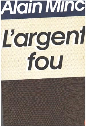 Seller image for L'argent fou for sale by librairie philippe arnaiz