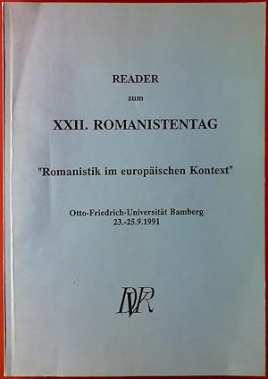 Bild des Verkufers fr Reader zum XXII. Romanistentag. Romanistik im europischen Kontext. Otto-Friedrich-Universitt Bamberg 23.-25.9.1991. zum Verkauf von biblion2