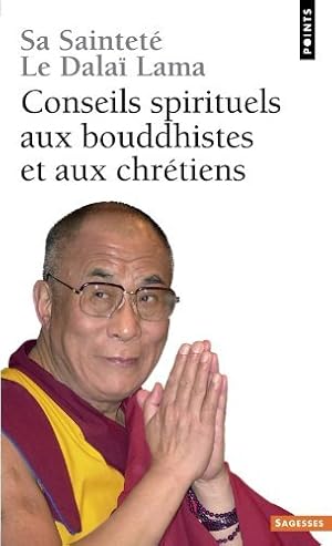 Bild des Verkufers fr Conseils spirituels aux bouddhistes et aux chrtiens zum Verkauf von librairie philippe arnaiz