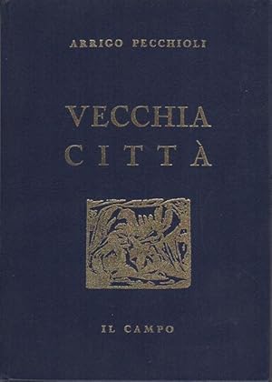 Image du vendeur pour Vecchia citt: Siena stupenda d'anima e di forma. mis en vente par Studio Bibliografico Adige