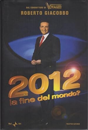 Seller image for 2012: la fine del mondo?.: Grandi bestsellers; for sale by Studio Bibliografico Adige