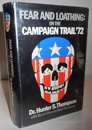 Seller image for Fear and Loathing on the Campaign Trail '72 (Signed) for sale by Derringer Books, Member ABAA