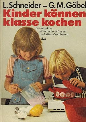 Imagen del vendedor de Kinder knnen klasse kochen. Ein Kochkurs mit Scharlie Schussel und allem Drumherum a la venta por Paderbuch e.Kfm. Inh. Ralf R. Eichmann