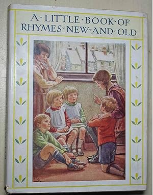 A Little Book of Rhymes New and Old