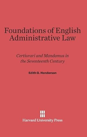 Image du vendeur pour Foundations of English Administrative Law mis en vente par BuchWeltWeit Ludwig Meier e.K.