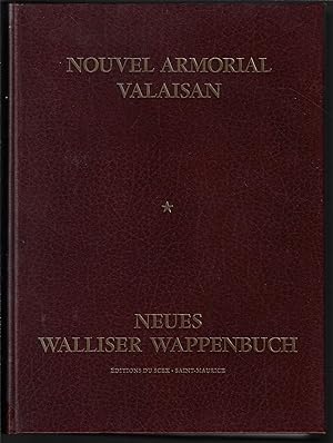 Nouvel armorial valaisan * Neues walliser wappenbuch (volume 1 et 2)