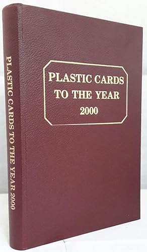 Plastic Cards to The Year 2000. This Report produced by.