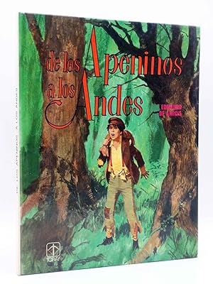 DE LOS APENINOS A LOS ANDES (Edmundo de Amicis) Toray, 1977. TAPA DURA