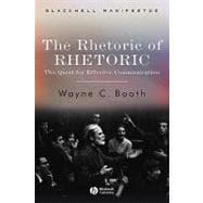 Seller image for The Rhetoric of Rhetoric: The Quest for Effective Communication for sale by eCampus
