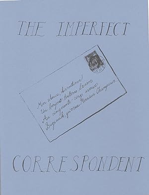 The Imperfect Correspondent in Historical Perspective: [introduction to] an anthology assembled b...
