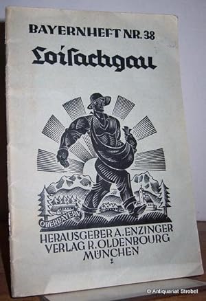 Loisachgau. Herausgegeben von A. Enzinger.