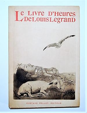 Le Livre d'Heures De Louis Legrand.