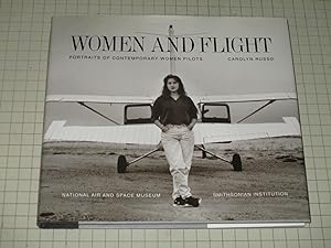 Seller image for Women and Flight: Portraits of Contemporary Women Pilots for sale by rareviewbooks