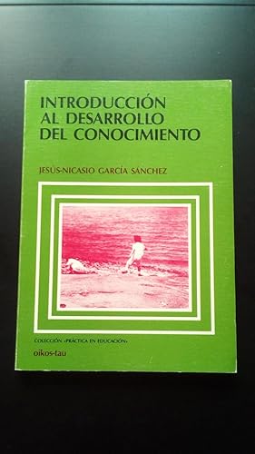 Imagen del vendedor de INTRODUCCION AL DESARROLLO DEL CONOCIMIENTO a la venta por Libreria Bibliomania