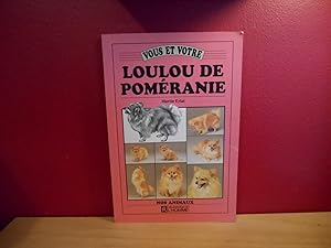 VOUS ET VOTRE LOULOU DE POMERANIE