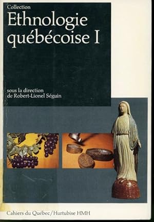 Bild des Verkufers fr Ethnologie qubcoise 1 zum Verkauf von Librairie Le Nord