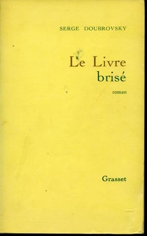 Image du vendeur pour Le livre bris mis en vente par Librairie Le Nord