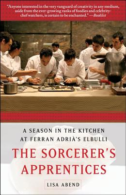 Seller image for The Sorcerer's Apprentices: A Season in the Kitchen at Ferran Adria's elBulli (Paperback or Softback) for sale by BargainBookStores