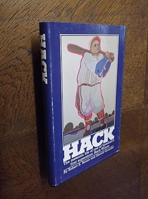 Hack: The Meteoric Life of One of Baseball's First Superstars: Hack Wilson