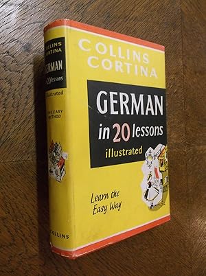 Collins Cortina German in 20 Lessons: Intended for Private Study and for Use in Schools
