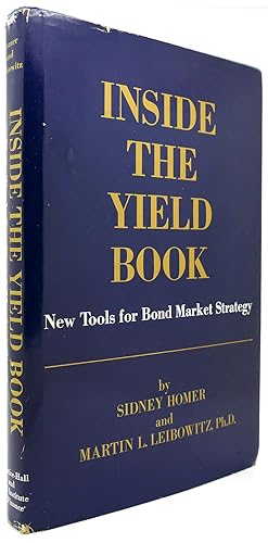 Image du vendeur pour INSIDE THE YIELD BOOK Tools for Bond Market Strategy mis en vente par Rare Book Cellar