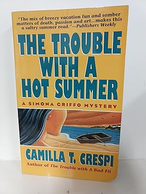 Seller image for The Trouble With a Hot Summer: a Simona Griffo Mystery for sale by Fleur Fine Books