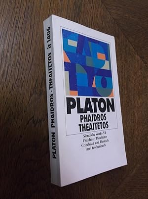 Samtliche Worke VI: Phaidros - Theaitetos (Greek and German Edition)