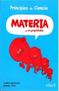 Seller image for Materia y sus propiedades. Principios de ciencia for sale by Espacio Logopdico