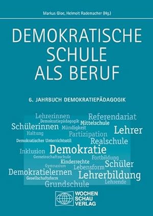 Immagine del venditore per Demokratische Schule als Beruf venduto da BuchWeltWeit Ludwig Meier e.K.