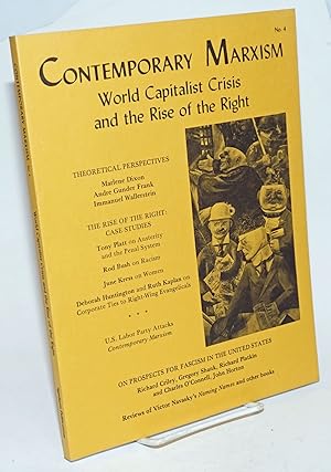 Bild des Verkufers fr Contemporary Marxism No. 4 (Winter 1981-1982): World Capitalist Crisis and the Rise of the Right zum Verkauf von Bolerium Books Inc.