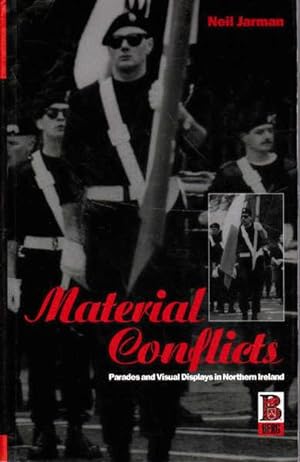 Material Conflicts: Parades and Visual Displays in Northern Ireland