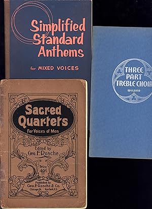 Simplified Standard Anthems for Mixed Voices AND A SECOND SONGBOOK, The Three-Part Treble Choir /...