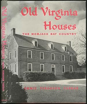 Bild des Verkufers fr Old Virginia Houses: The Mobjack Bay County zum Verkauf von Between the Covers-Rare Books, Inc. ABAA
