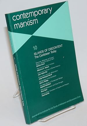 Bild des Verkufers fr Contemporary Marxism No. 10: Islands of Discontent: The Caribbean Today zum Verkauf von Bolerium Books Inc.