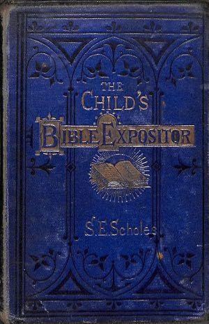 Seller image for The Child's Bible Expositor for sale by WeBuyBooks