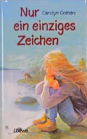 Seller image for Nur ein einziges Zeichen. (Ab 12 J.) for sale by Gerald Wollermann