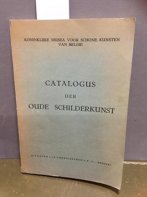 Catalogus der Oude Schilderkunst. Koninklijke Musea voor Schone Kunsten