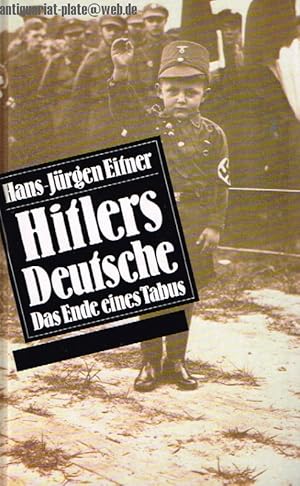 Bild des Verkufers fr Hitlers Deutsche. Das Ende eines Tabus. zum Verkauf von Antiquariat-Plate