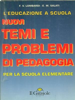 Bild des Verkufers fr L'educazione a scuola. Nuovi temi e problemi di pedagogia zum Verkauf von Librodifaccia