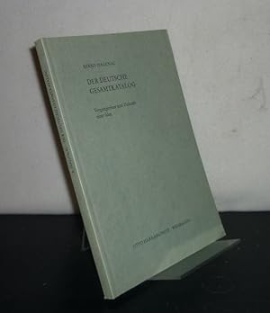 Seller image for Der deutsche Gesamtkatalog. Vergangenheit und Zukunft einer Idee. Von Bernd Hagenau. (= Beitrge zum Buch- und Bibliothekswesen, Band 27). for sale by Antiquariat Kretzer