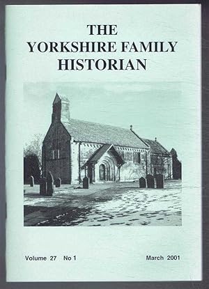 Immagine del venditore per Yorkshire Archaeological Society. The Yorkshire Family Historian. Volume 27. No. 1, March 2001. Newsletter of the Family History & Population Studies Section. venduto da Bailgate Books Ltd