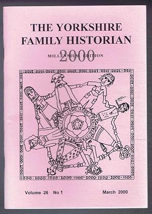 Immagine del venditore per Yorkshire Archaeological Society. The Yorkshire Family Historian. Volume 26. No. 1, March 2000. Newsletter of the Family History & Population Studies Section. venduto da Bailgate Books Ltd