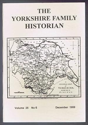 Immagine del venditore per Yorkshire Archaeological Society. The Yorkshire Family Historian. Volume 25. No. 6, December 1999. Newsletter of the Family History & Population Studies Section. venduto da Bailgate Books Ltd