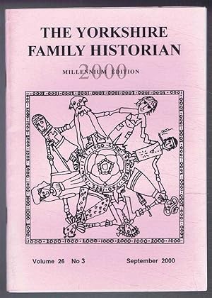 Immagine del venditore per Yorkshire Archaeological Society. The Yorkshire Family Historian. Volume 26. No. 3, September 2000. Newsletter of the Family History & Population Studies Section. venduto da Bailgate Books Ltd