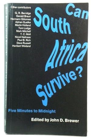 Image du vendeur pour Can South Africa Survive? Five Minutes to Midnight mis en vente par PsychoBabel & Skoob Books