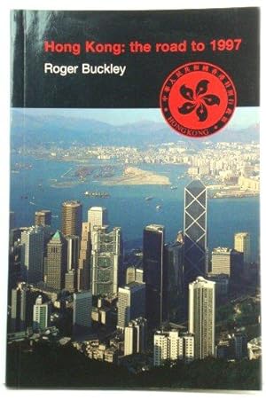 Bild des Verkufers fr Hong Kong: The Road to 1997 zum Verkauf von PsychoBabel & Skoob Books
