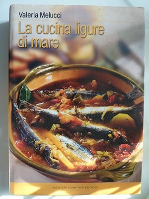 Seller image for LA CUCINA LIGURE DI MARE for sale by Historia, Regnum et Nobilia