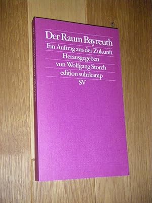 Der Raum Bayreuth. Ein Auftrag aus der Zukunft